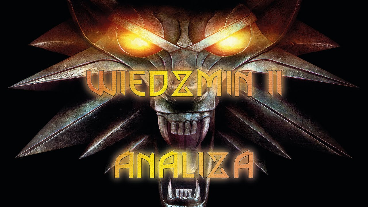 Wiedźmin 2 analiza | Umarł król, niech żyję król