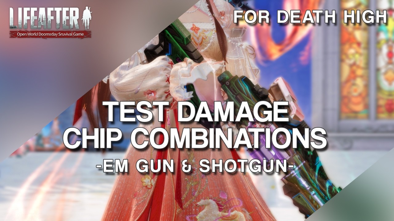 Lifeafter - Test damage chip combination damage bonus or critical chance for EM gun and Shotgun