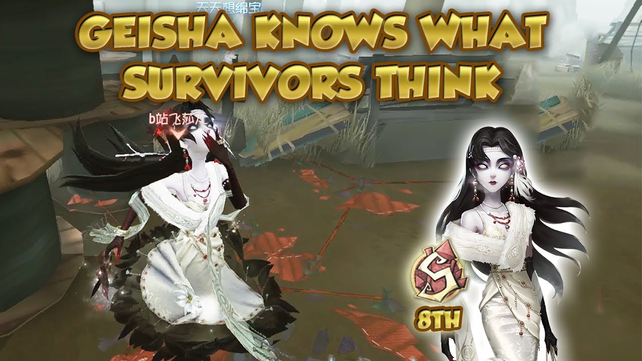 (8th Geisha) Geisha Knows What Survivors Think | Identity V | 第五人格 | アイデンティティV | Geisha