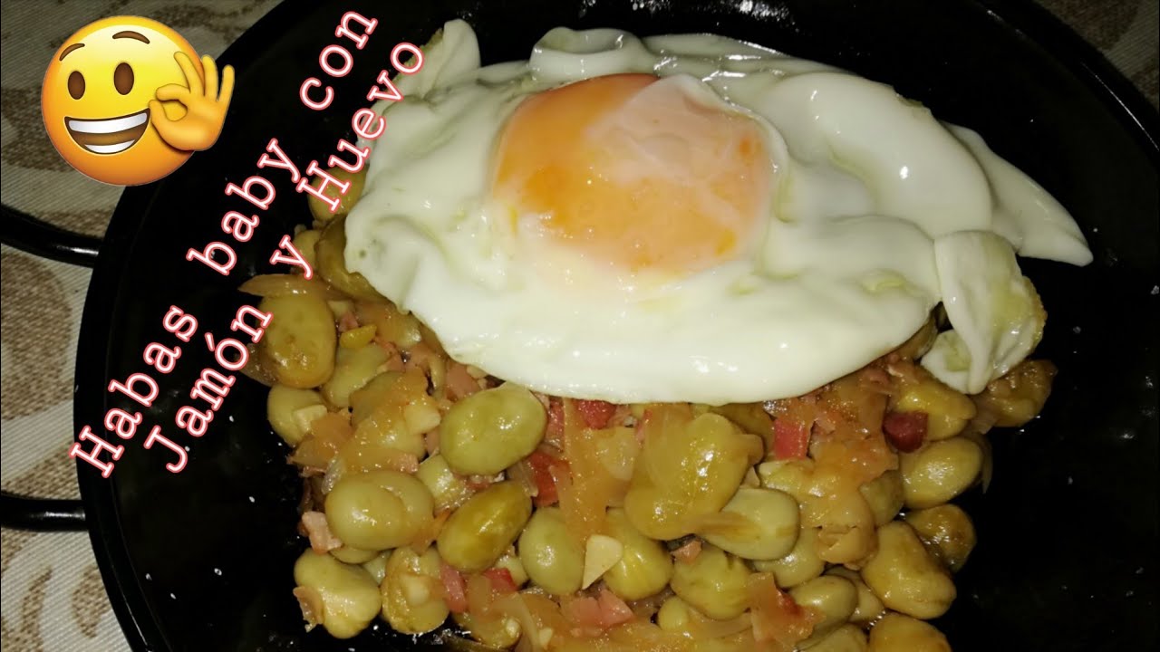 Habas baby con Jamón y Huevo 😋