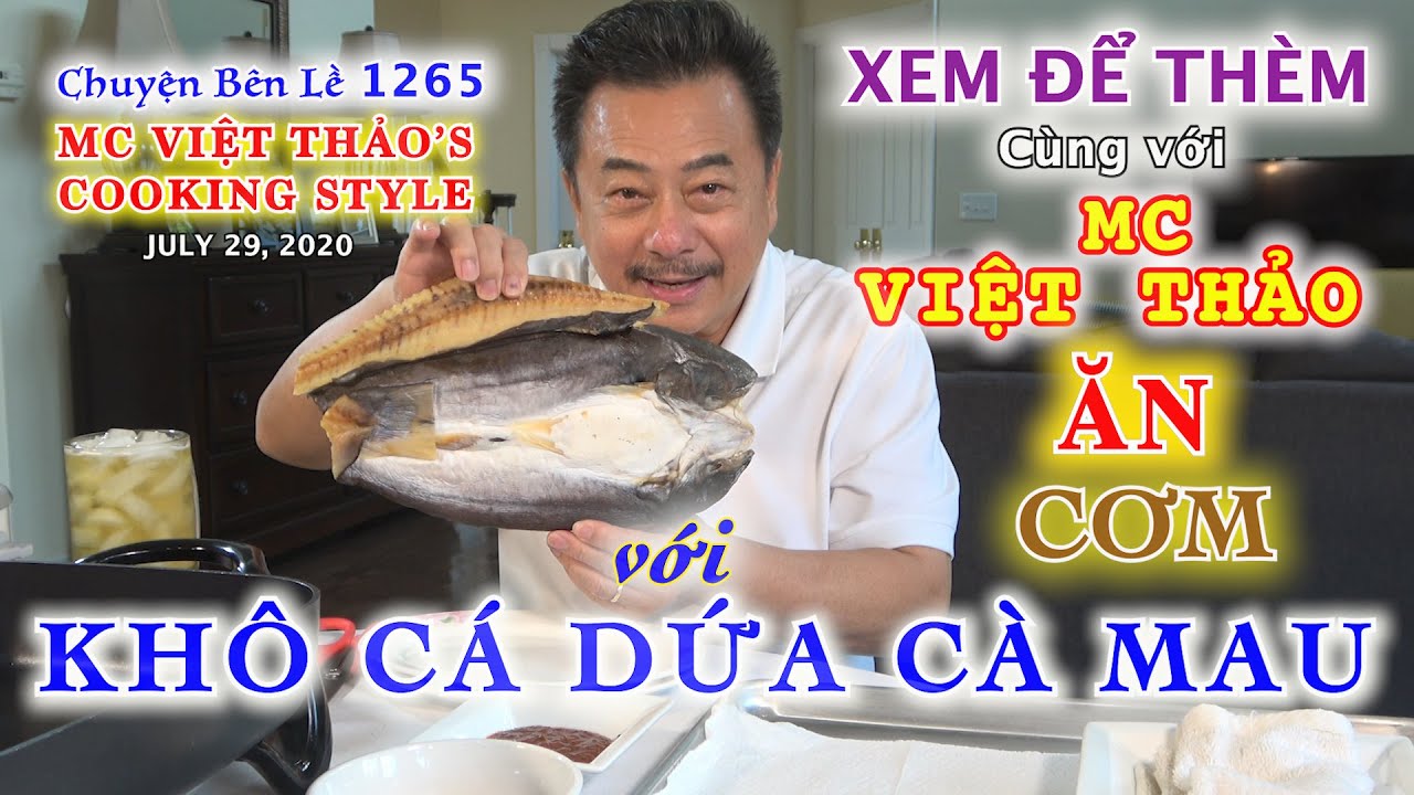 ĂN “CƠM với KHÔ CÁ DỨA CÀ MAU” với VIỆT THẢO-MC VIỆT THẢO’S COOKING STYLE- CBL(1265)-Ngày 29/7, 2020