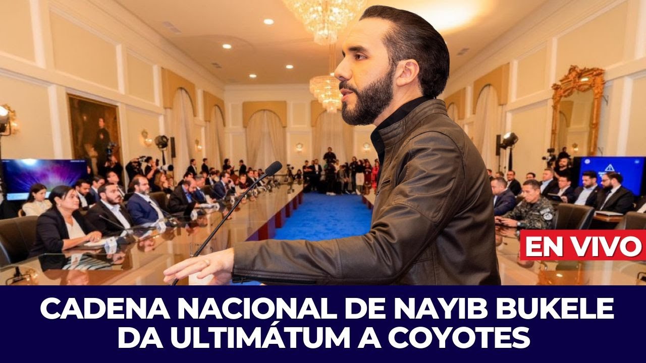 PRESIDENTE NAYIB BUKELE EN CADENA NACIONAL PONIENDO ORDEN