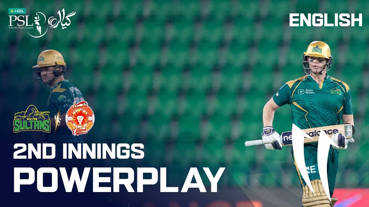 2nd Innings Powerplay | Multan Sultans vs Islamabad United | Match 4 | English | HBL PSL 11 | MZB1U