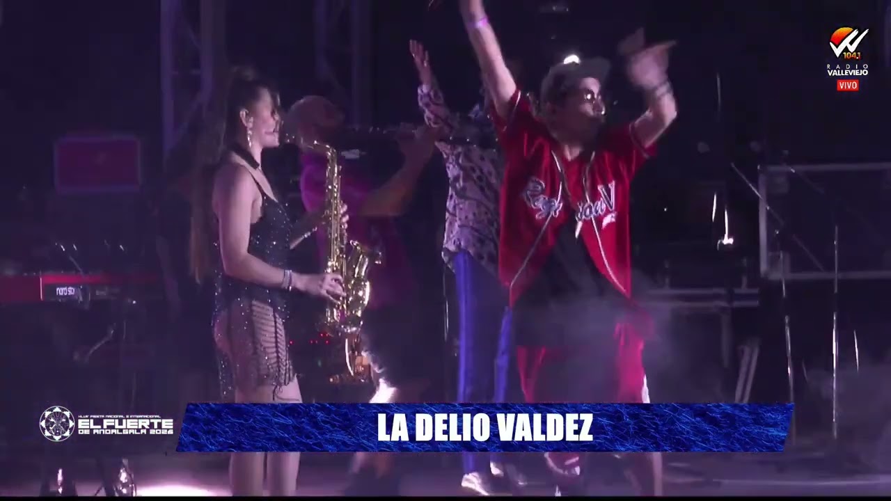 LA DELIO VALDEZ   47° Fiesta Nacional Del Fuerte de Andalgalá 2026