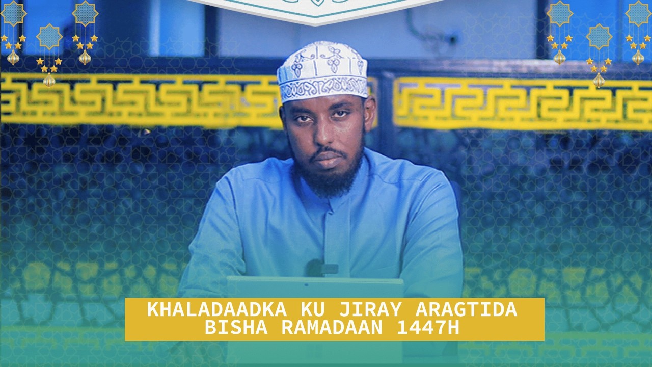 Khaladaadka ku jiray aragtida bisha Ramadaan 1447h