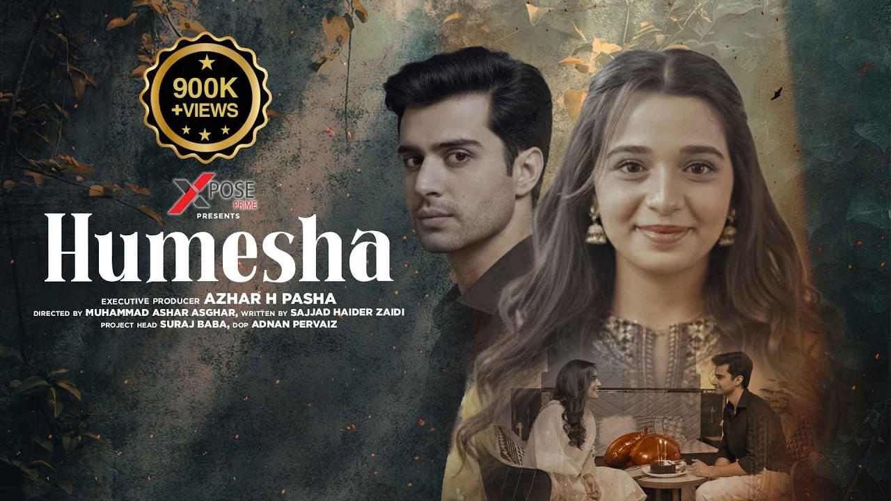 Humesha | Official Short Film | Emaan Khan And Ahmed Randhaawa | Xpose Prime