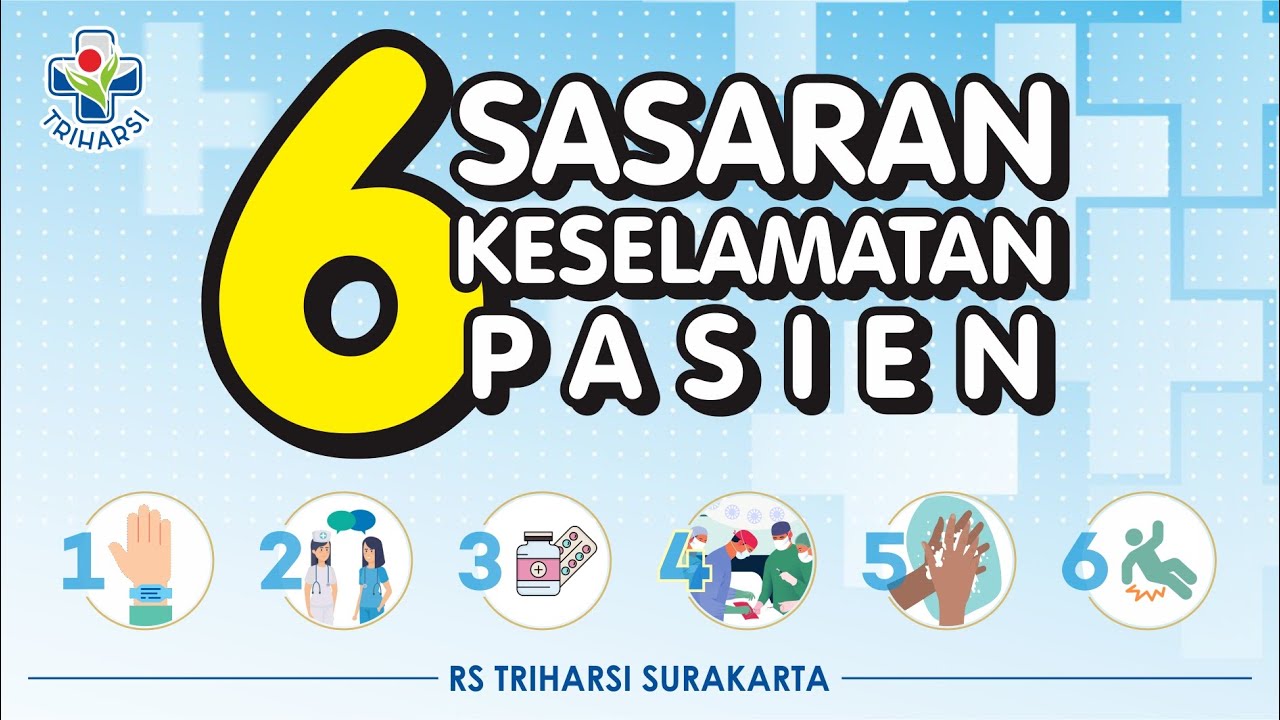 6 Sasaran Keselamatan Pasien