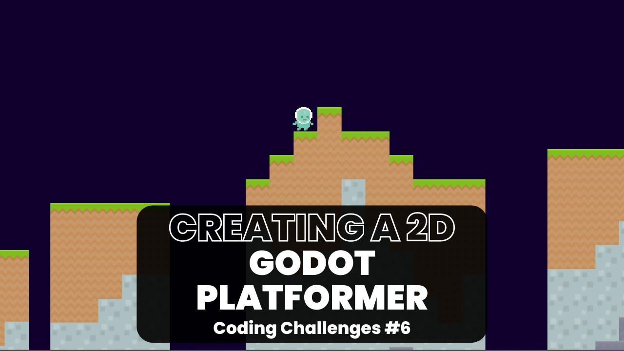 Creating A 2D Plat-former In Godot  | Coding Challenges #6