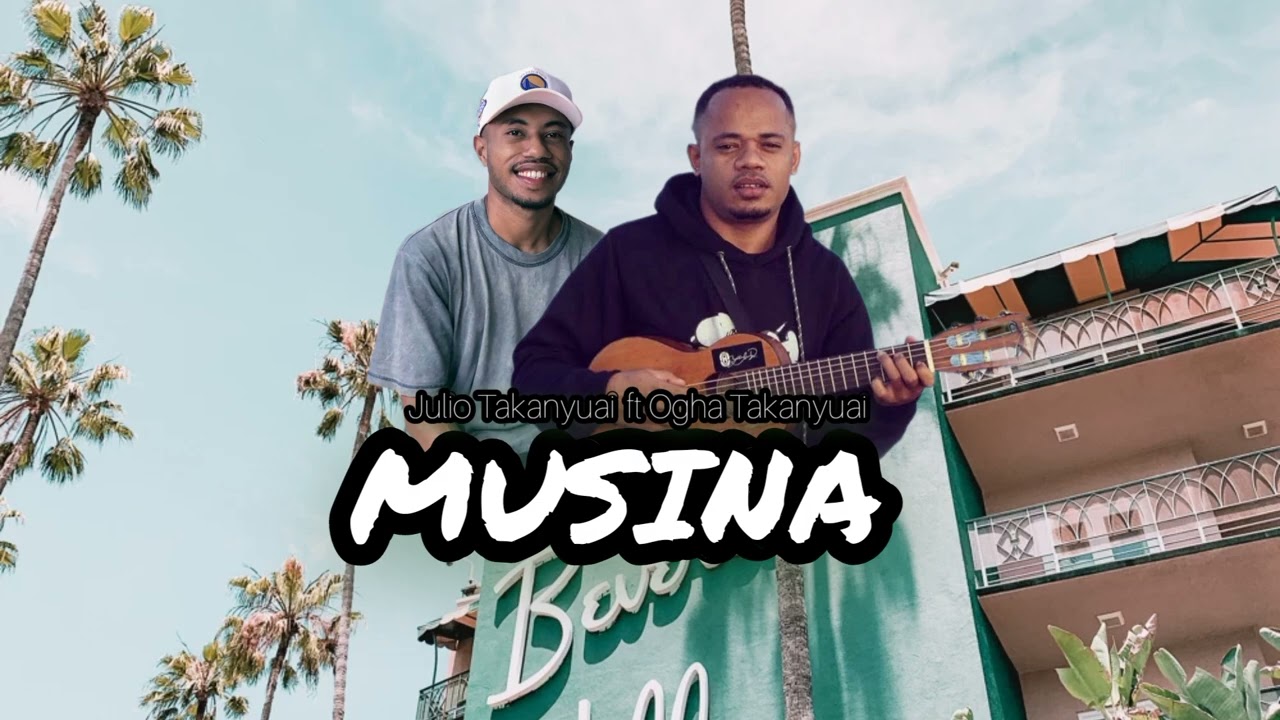 MUSINA_Feat Julio Takanyuai (OFFICIAL MUSIC VIDEO)