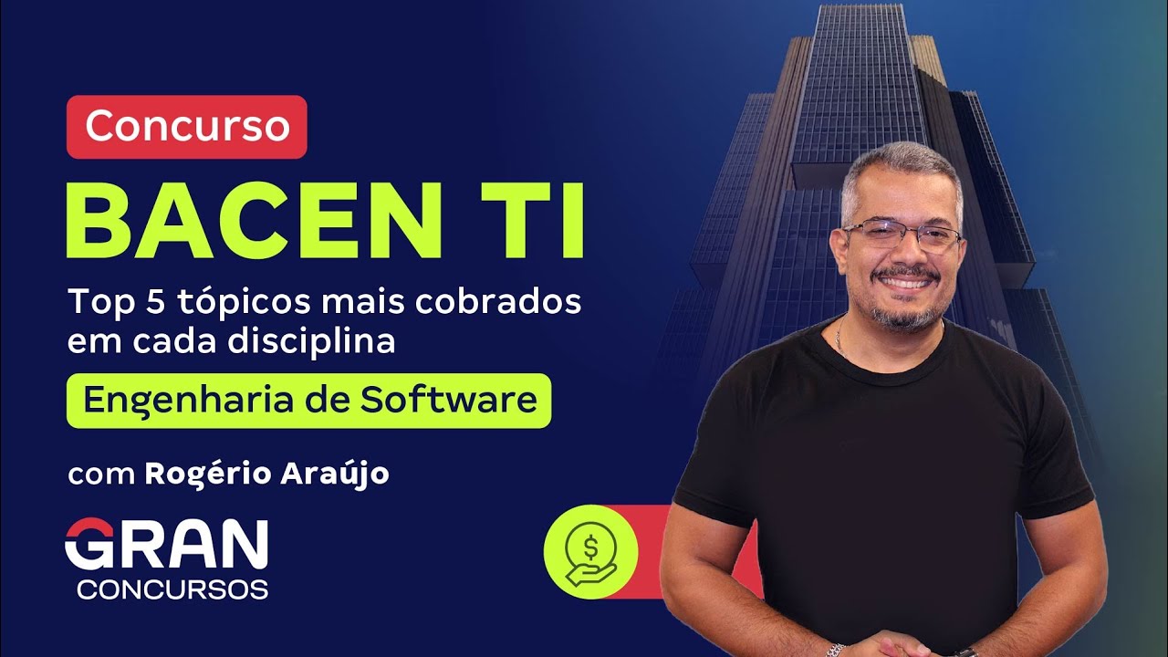 Concurso BACEN TI - Top 5 tópicos mais cobrados em cada disciplina - Engenharia de Software