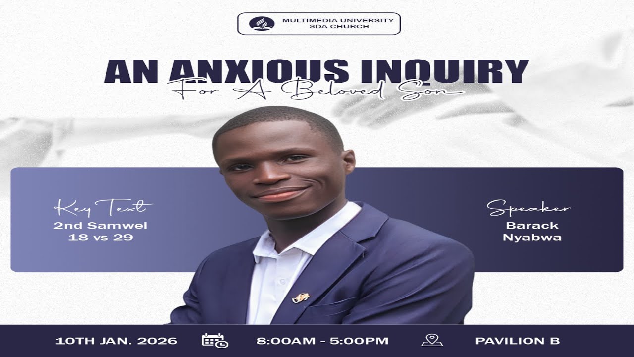 MULTIMEDIA UNIVERSITY SDA CHURCH || LIVE SABBATH WORSHIP || AN ANXIOUS INQUIRY