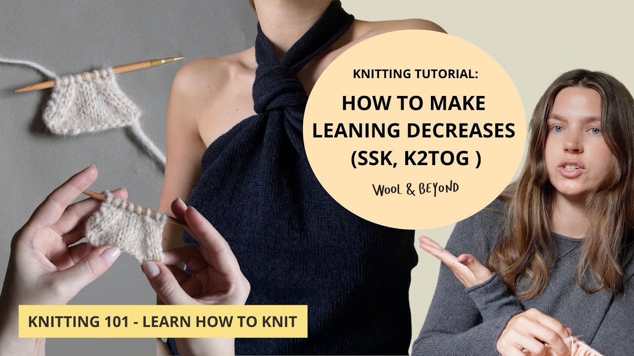 How to SSK and K2TOG (leaning decreases)