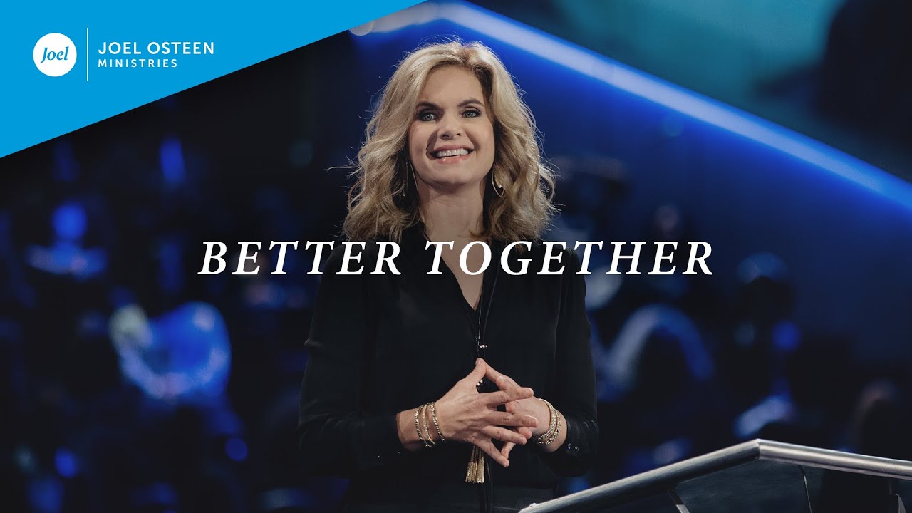 Better Together | Victoria Osteen