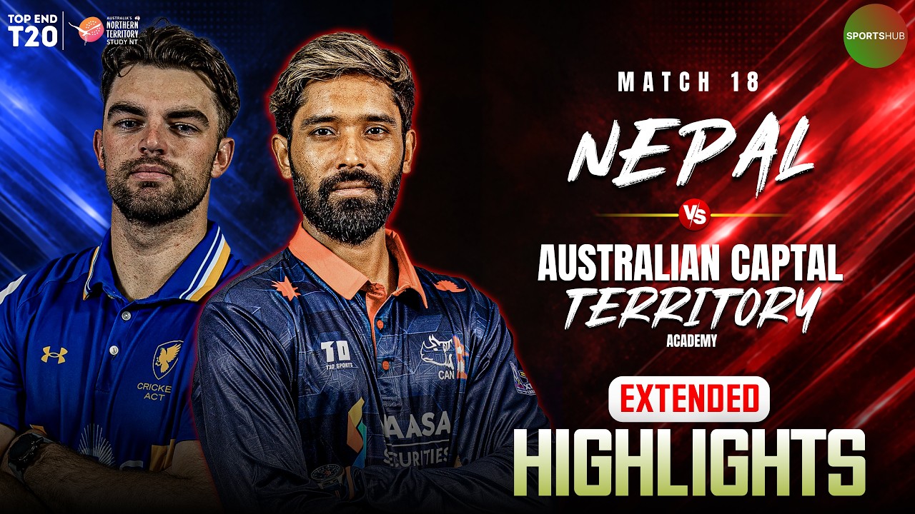 Full Match Highlights | Nepal vs ACT Comets | Match 18 | Top End 2026 | ZP1H