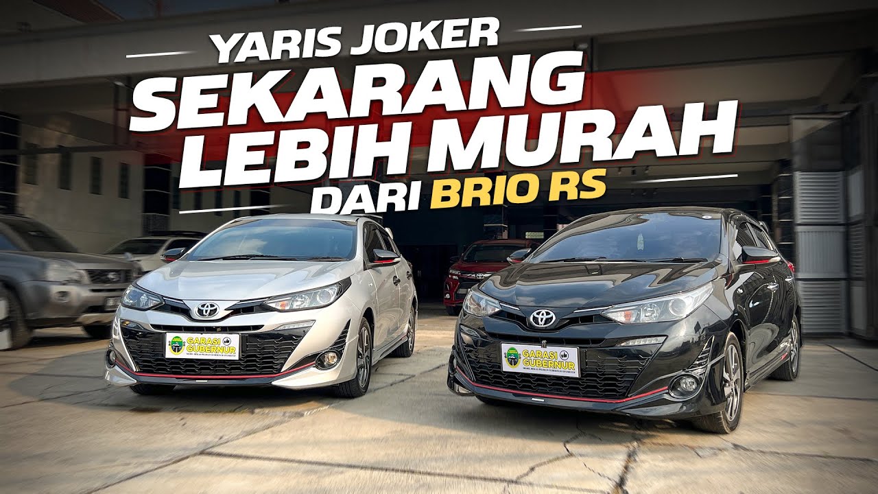 TOYOTA YARIS JOKER 2019: SEKARANG HARGANYA MAKE SENSE