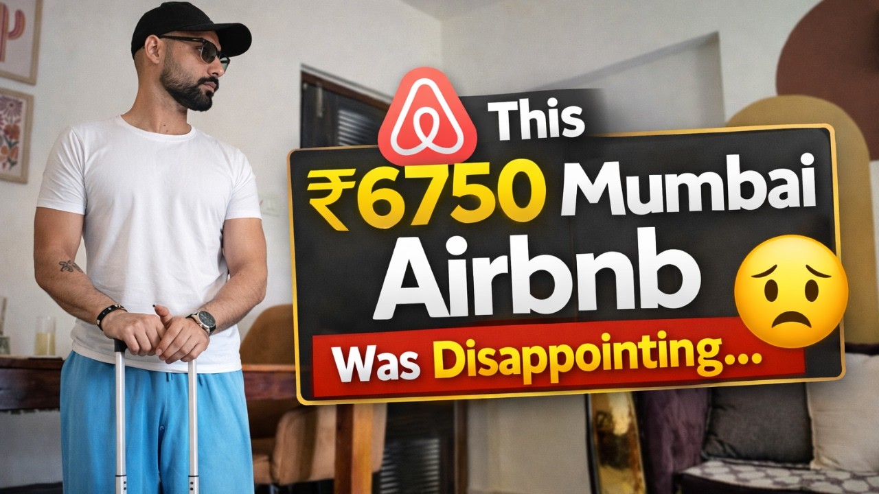 This ₹6750 Mumbai Airbnb Was Disappointing…