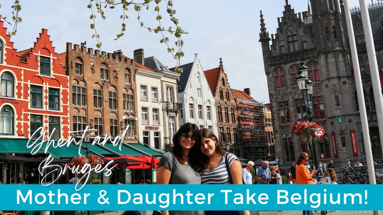 2 Days in Belgium – Ghent, Bruges, & All the Waffles and Chocolate | Mother & Daughter Travel