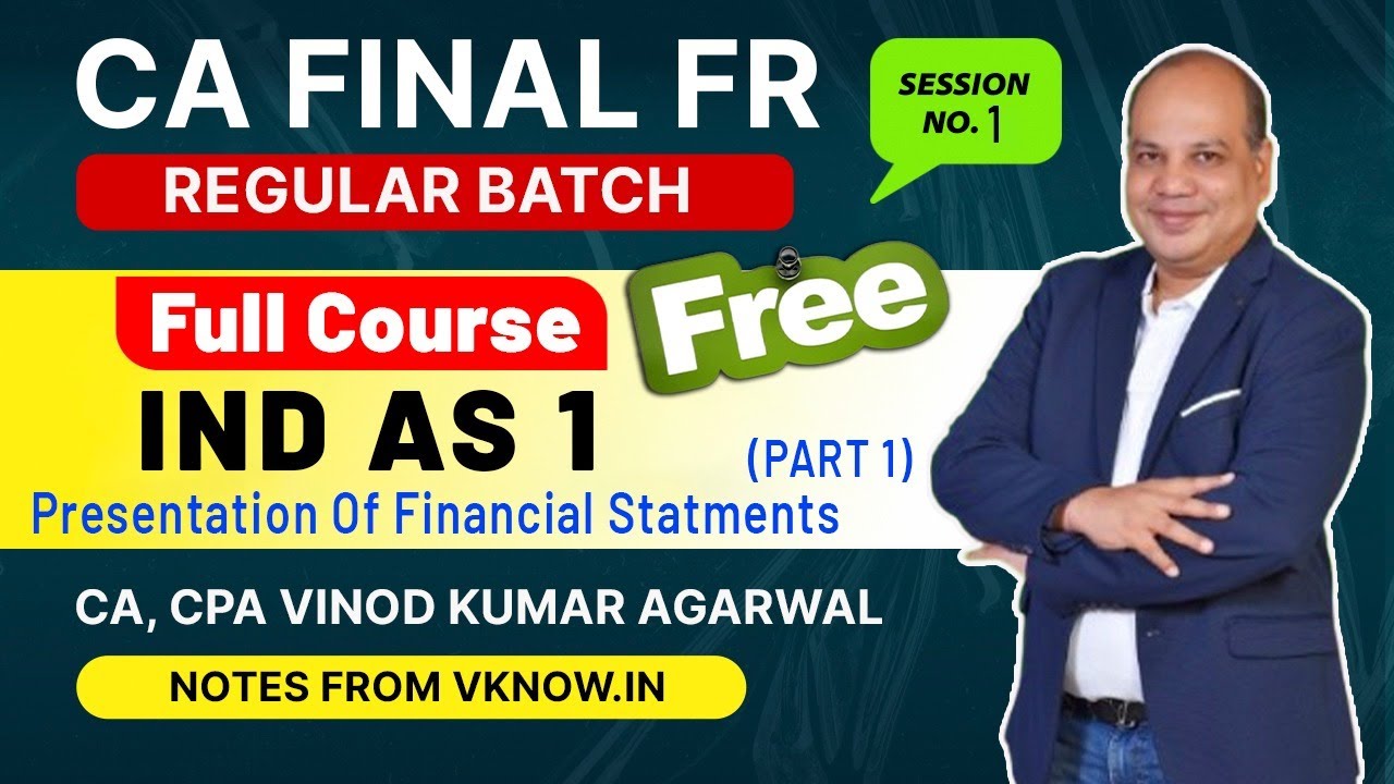 CA Final FR Ind AS 1 - Lecture 1 | Presentation Of Financial  Statements |