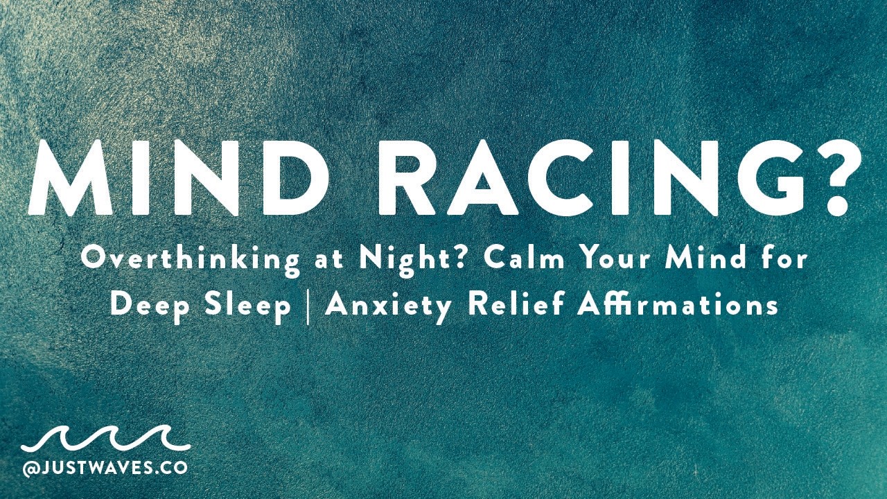 Overthinking at Night? Calm Your Mind for Deep Sleep | Anxiety Relief Affirmations