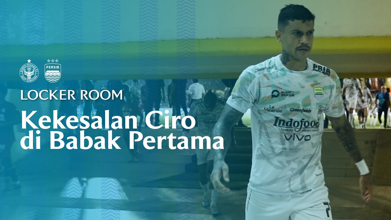 Ciro Marah di Ruang Ganti Saat Kalah di Babak Pertama | Locker Room vs Semen Padang FC