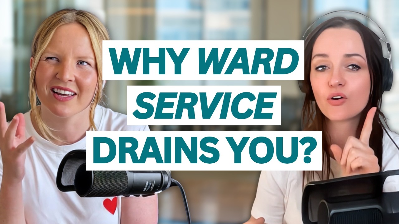 Why Ward Service Feels So Hard (Even When You’re Good at It)
