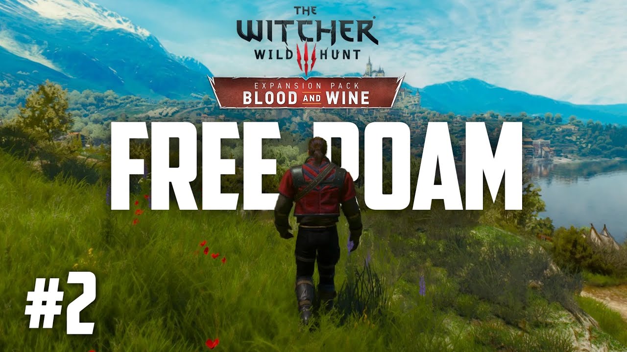 The Witcher 3: Wild Hunt - Blood and Wine - Free Roam 2