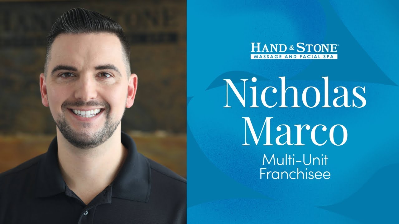 Nicholas Marco | Hand & Stone Multi-Unit Franchisee Testimonial