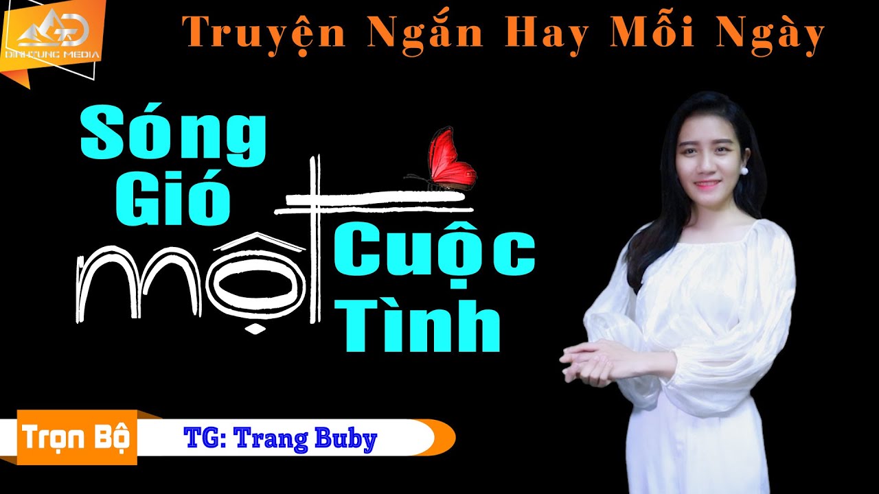 [FULL] Siêu Phẩm Truyện Ngôn Tình Tình Cảm Hay - Sóng Gió Một Cuộc Tình - MC Anh Sa Diễn Đọc