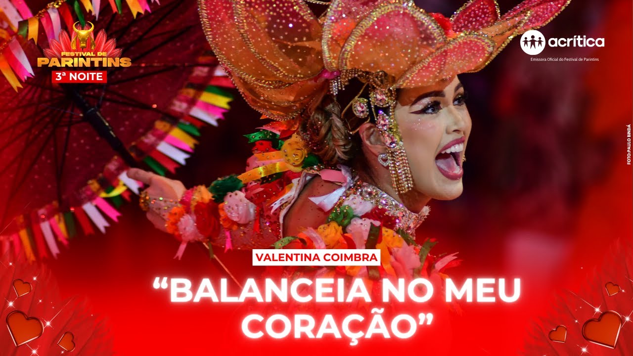 EVOLUÇÃO DA SINHAZINHA DO BOI GARANTIDO, VALENTINA COIMBRA | 3ª NOITE