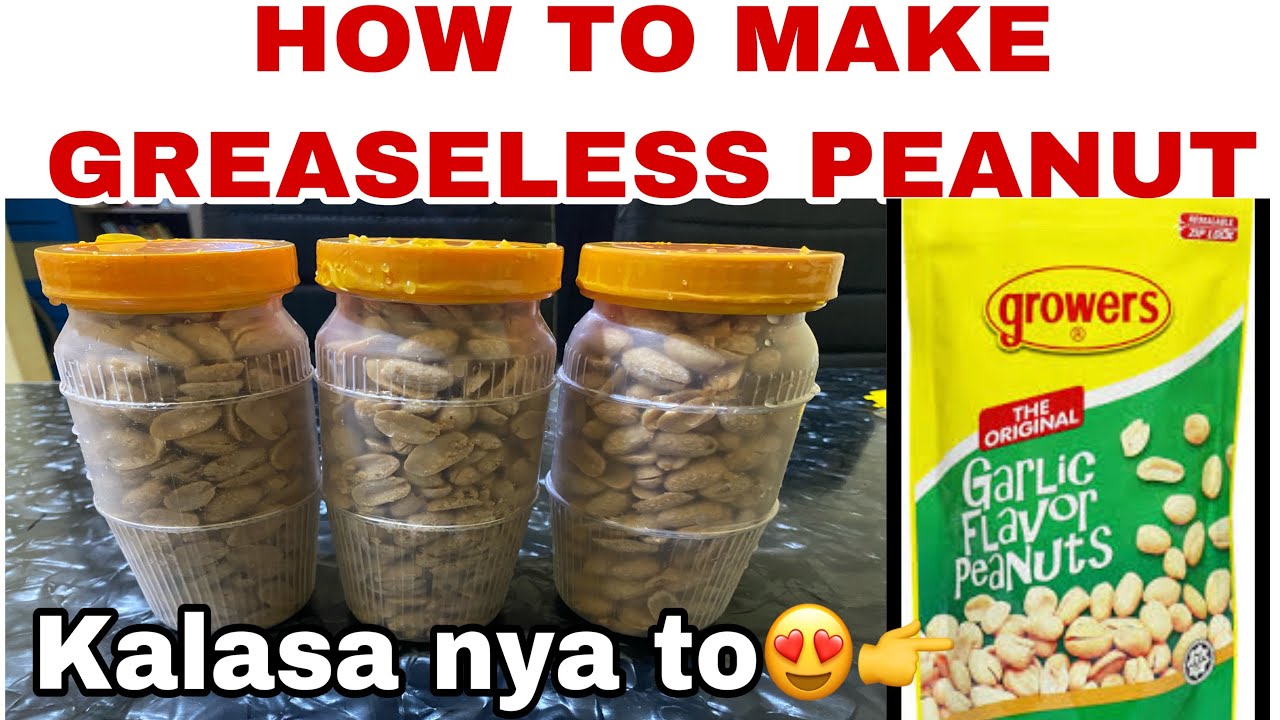 HOW TO MAKE GREASELESS PEANUT
