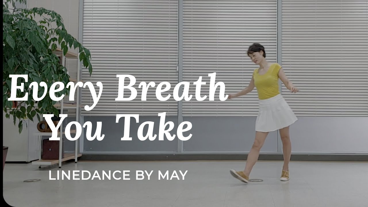 Every Breath You Take Line Dance (Improver : Tina Chen, Nian Chen, Juilin Chen) - Demo & Count
