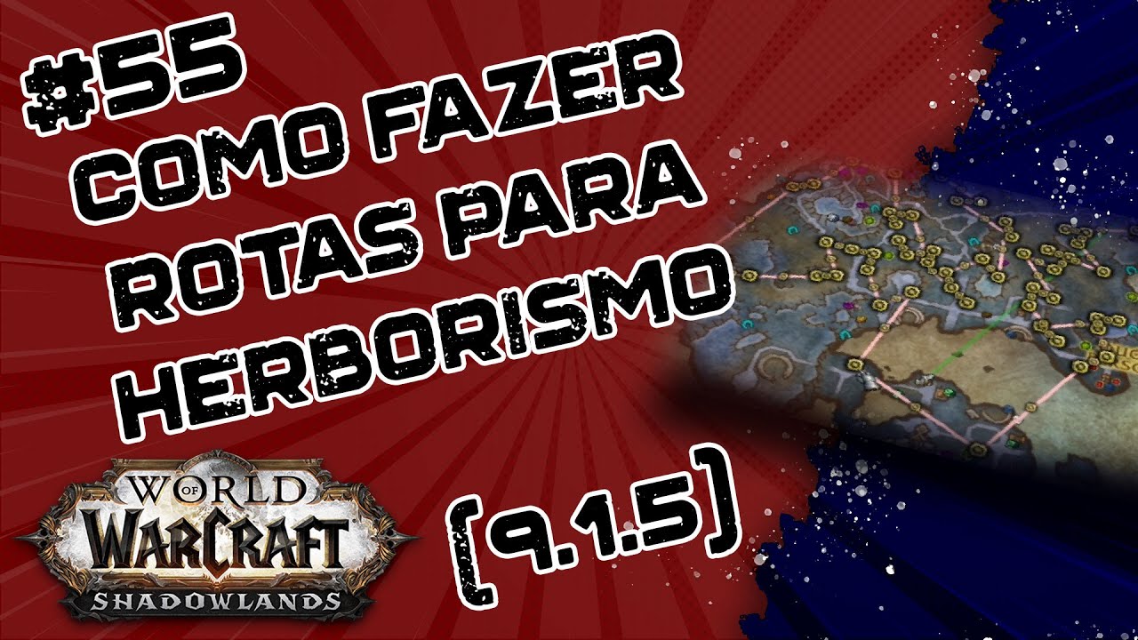 #55 Como criar rotas de herborismo e mineração no WoW