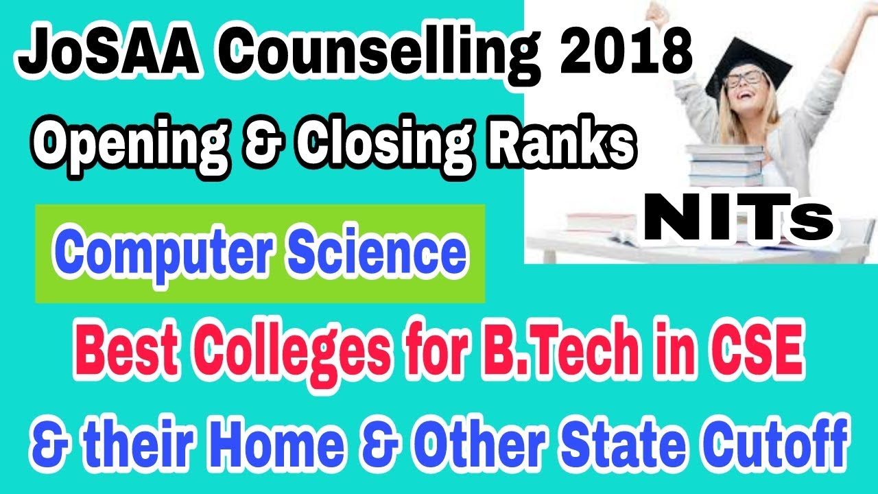 Computer Science JEE Mains 2018 Opening & Closing Ranks of NITs | JoSAA counselling 2018 Cutoff