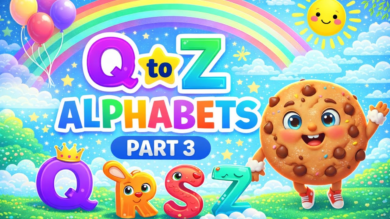 Q–Z Alphabets with Mr. Cookie 🍪 | Fun ABC Learning | Part 3