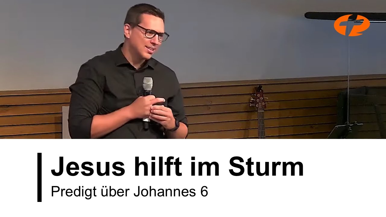 Jesus hilft im Sturm - Predigt von Chris Günzel