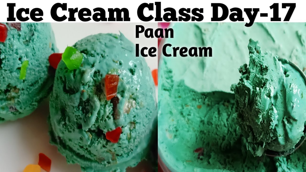 Ice Cream Class Day-17~ पान आईसक्रीम | Paan Ice Cream Recipe| बेस एक आईस्क्रीम अनेक| Paan Ice Cream
