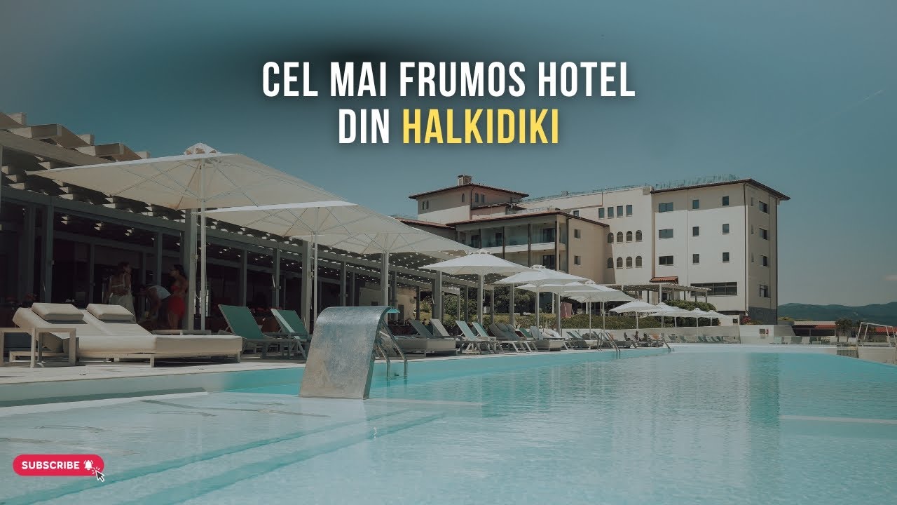 Cel mai frumos hotel din Halkdiki, langa Muntele Athos