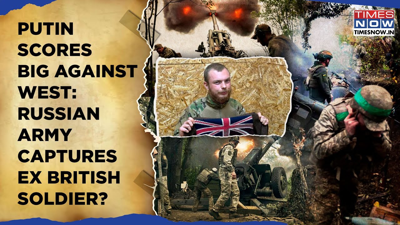 Putin Scores Big As Tensions With West Over Ukraine Peak | Russian Army Captures Ex British Soldier?