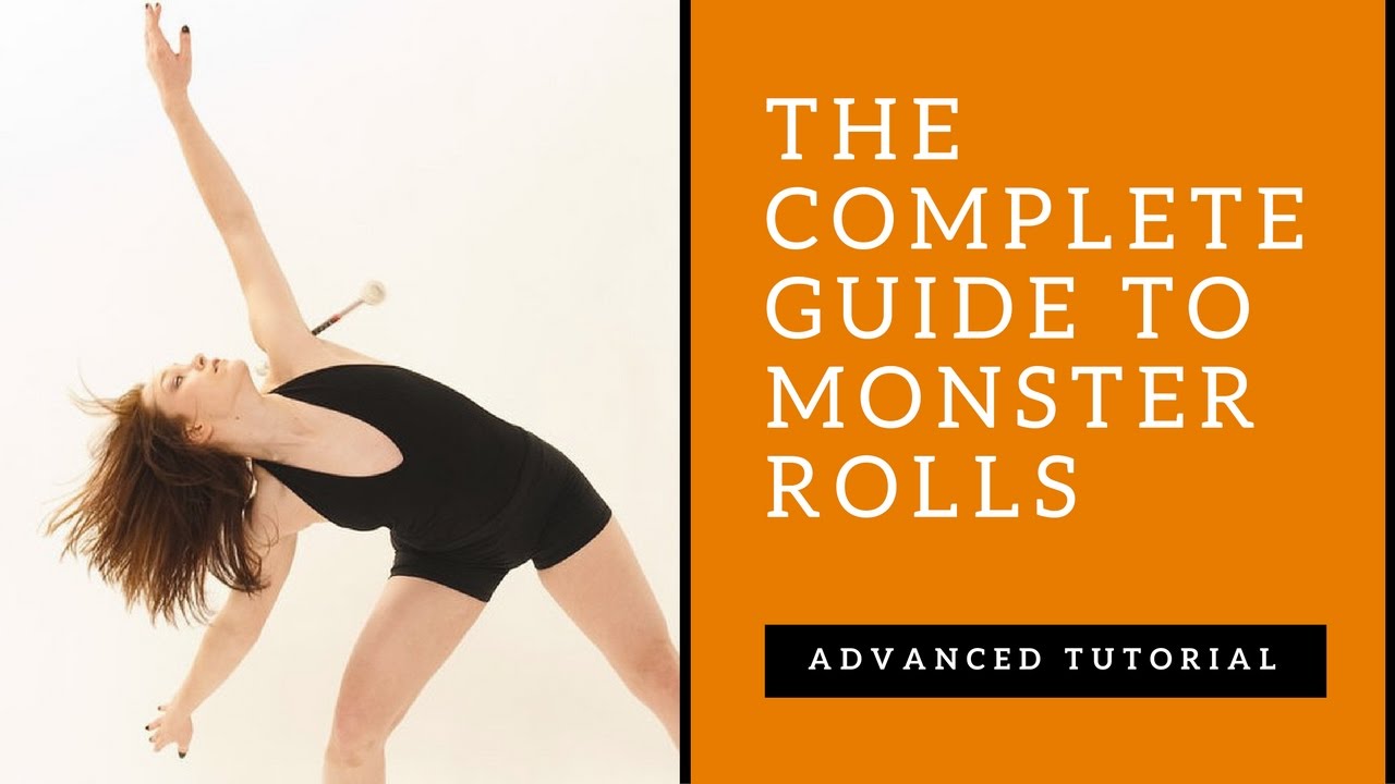 The Complete Guide To Monster Rolls/Matrix Rolls - ADVANCED BATON & CONTACT STAFF TUTORIAL