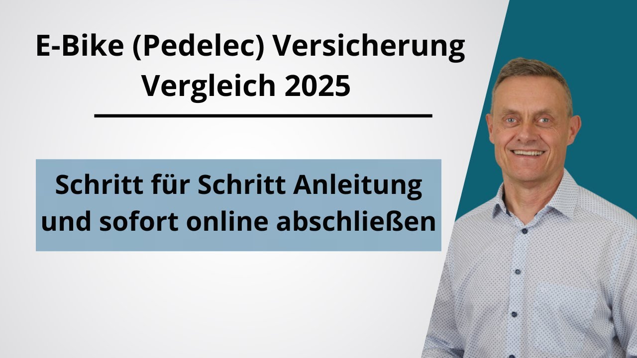 E-Bike (Pedelec) Versicherung Vergleich 2025 - Tutorial - worauf achten - sofort versichern