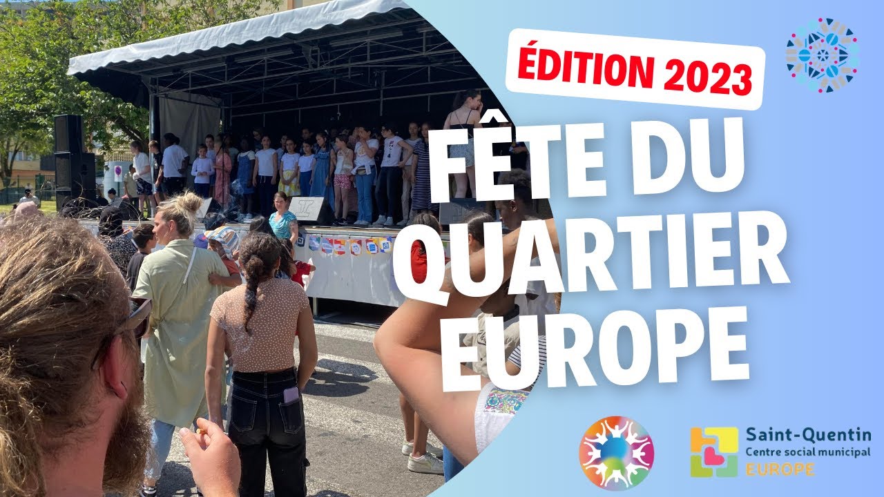 La fête du quartier Europe 2023 à Saint-Quentin