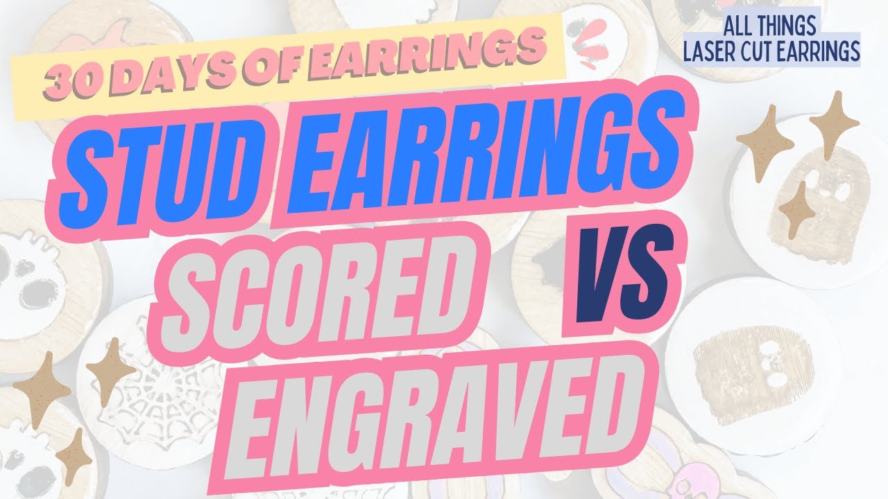 Scored Vs Engraved: wood Laser Stud Earrings