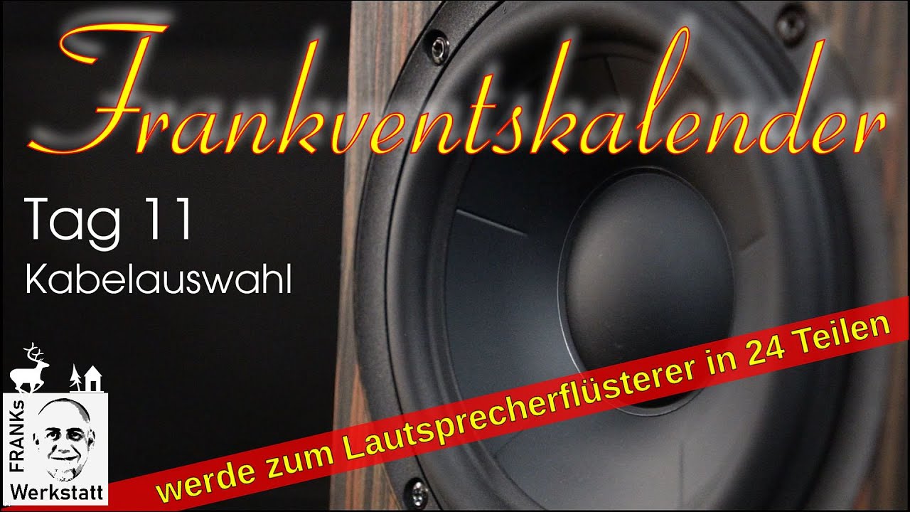 Kabelklang?...nicht schon wieder | Teil 11 - Kabelauswahl | #FRANKVENTSKALENDER