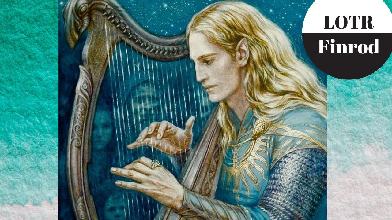 Lord of the Rings - Finrod, King of Nargothrond - Part 1