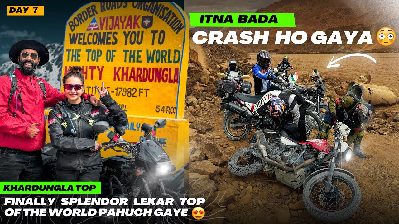 Splendor pahuchi Top of the WORLD 😍 lekin ek bada CRASH ho gya 😭 itna Easy nhi Khardungla Top Ep. 07