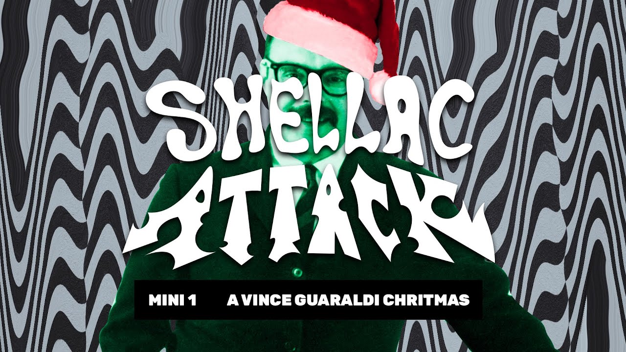 Shellac Attack Holiday Special: A Vince Guaraldi Christmas
