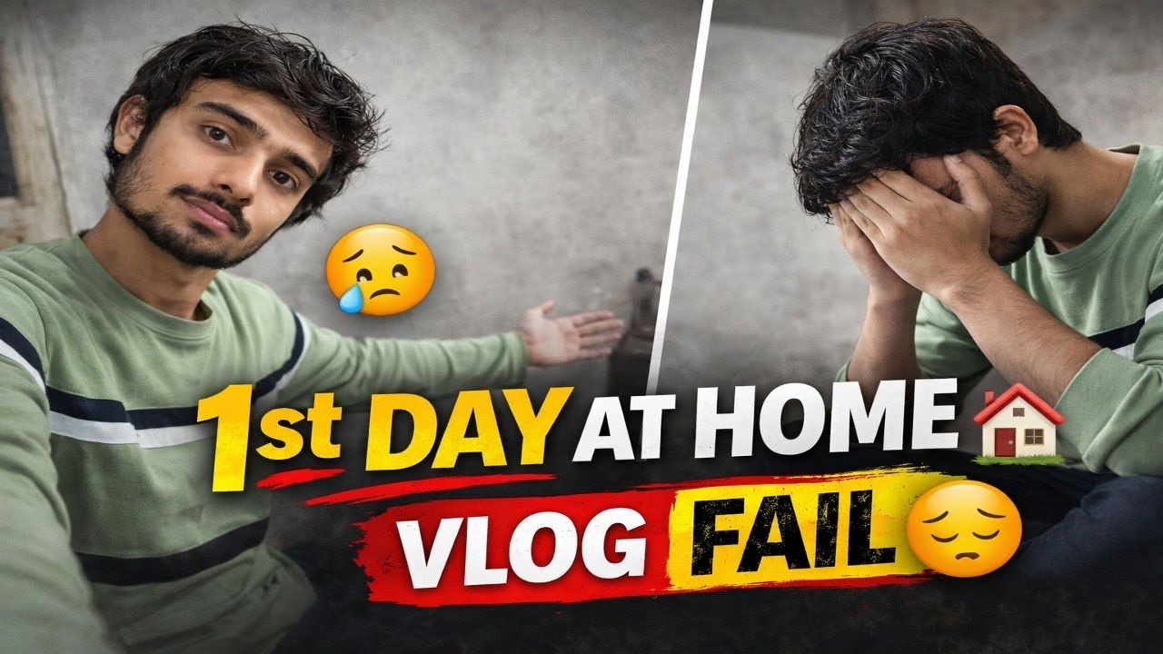 1st Day at Home | Vlog Fail 😔
