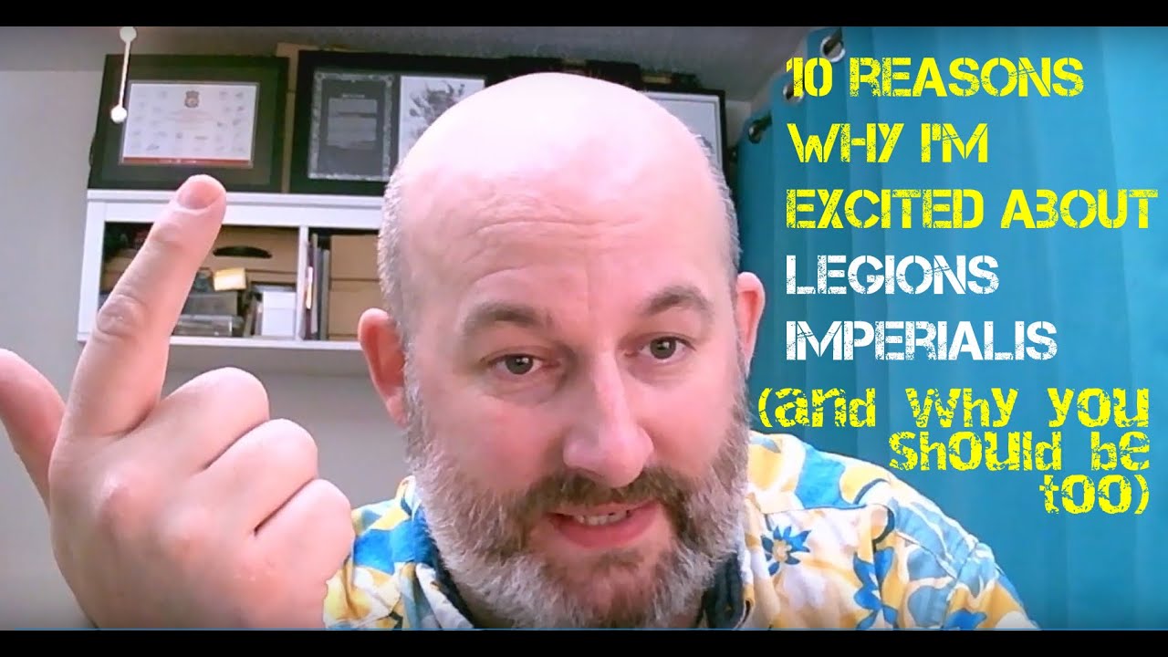10 Reasons why I'm excited about Legions Imperialis (and you should be too)
