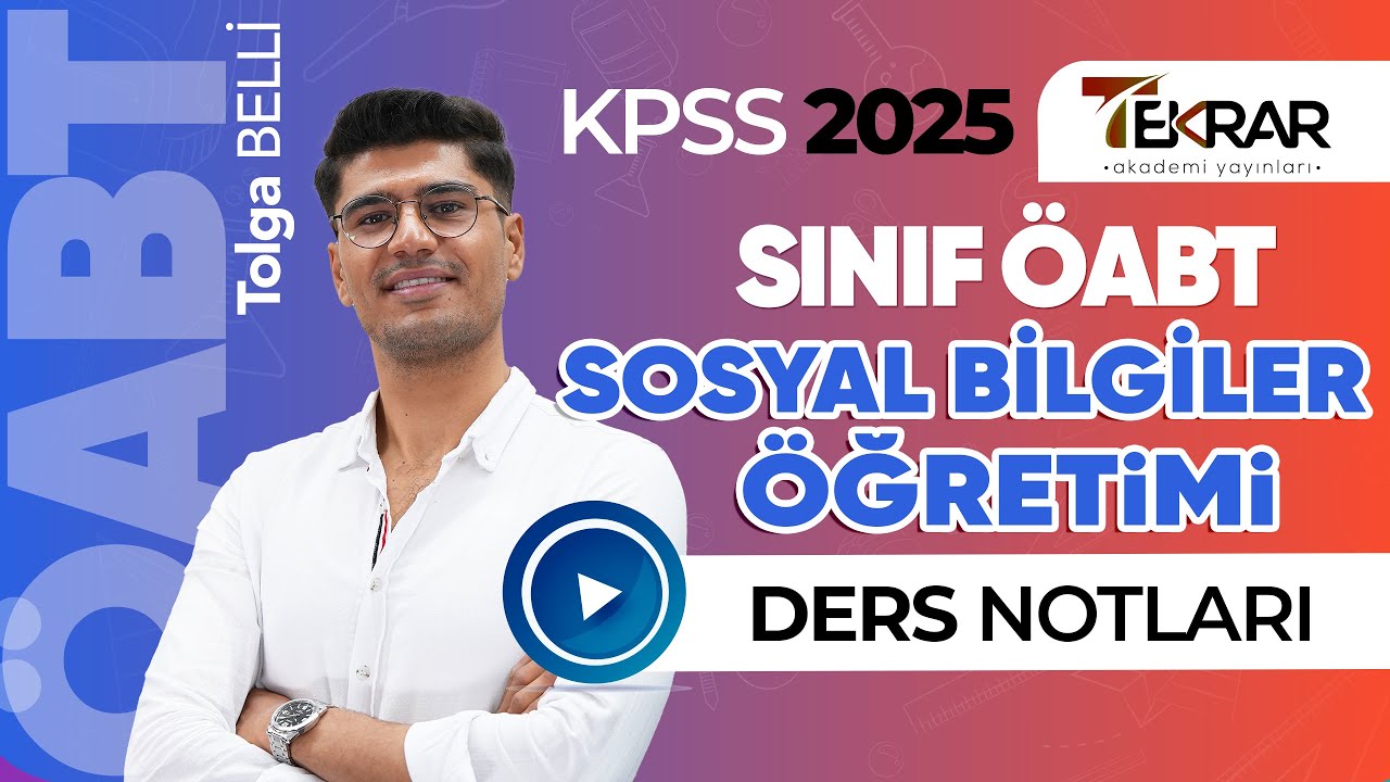 2025 KPSS Sınıf ÖABT Sosyal Bilgiler Öğretimi - Öğrenme Alanları ve Öğrenme Çıktıları 2  Tolga Belli
