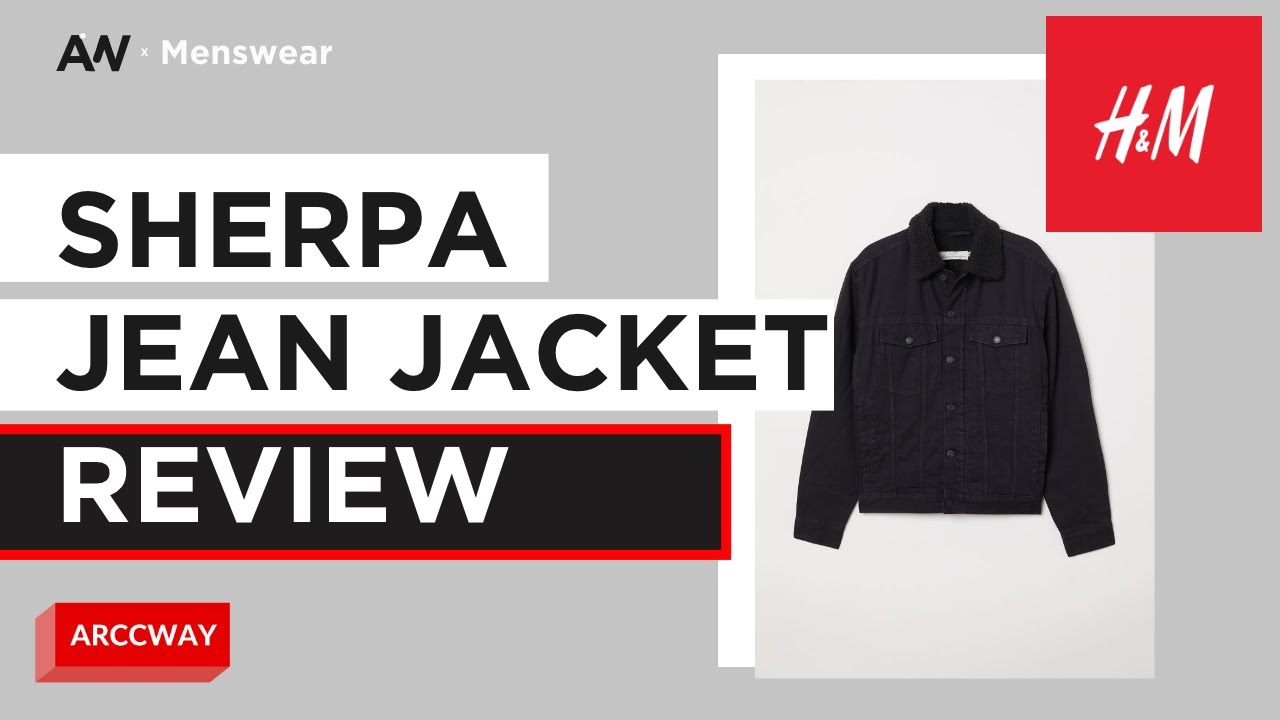 H&M  - MEN'S BLACK SHERPA JEAN JACKET REVIEW | MENSWEAR